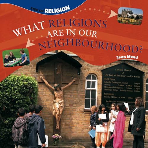 Imagen de archivo de What Religions are in Our Neighbourhood? (Step-up Religion) a la venta por WorldofBooks