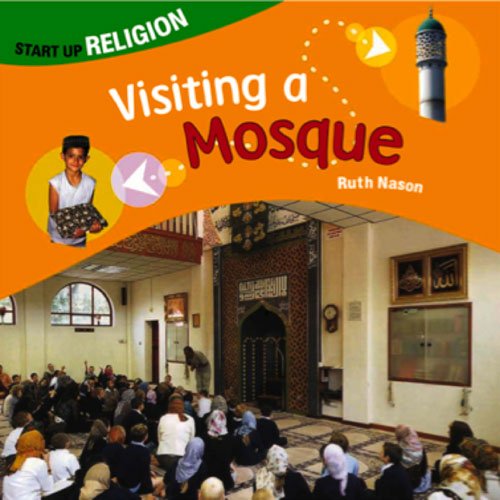 Stock image for Visiting a Mosque (Start-up Religion) for sale by WorldofBooks