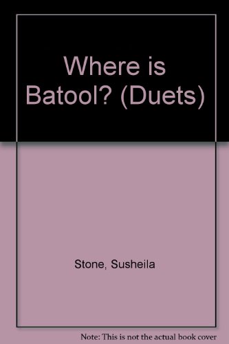 Where is Batool? (Duets) (English and Urdu Edition) (9780237601577) by [???]