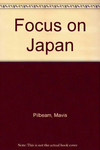 Beispielbild fr Focus on Japan zum Verkauf von Better World Books