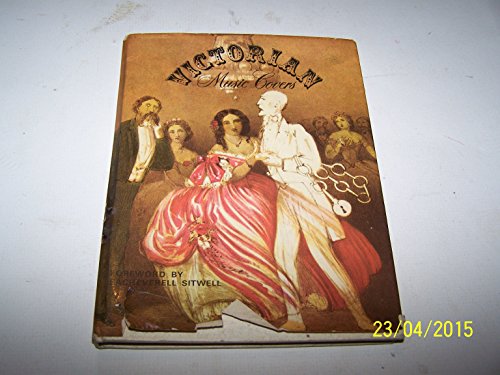 Beispielbild fr Victorian Music Covers. Forew S Sitwell. zum Verkauf von Plurabelle Books Ltd