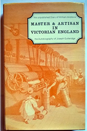 9780238789182: Master and Artisan in Victorian England (Documents of social history)