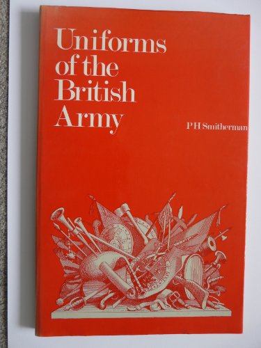 Imagen de archivo de Uniforms of the British Army a Selection a la venta por Blacket Books, PBFA