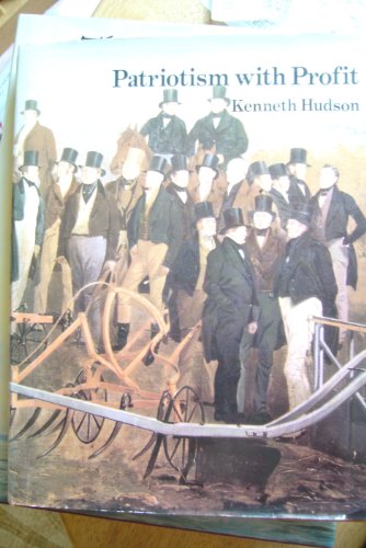 Imagen de archivo de Patriotism With Profit. British Agricultural Societies In The 18th & 19th Centuries a la venta por Black Cat Bookshop P.B.F.A