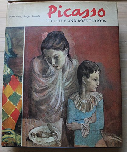Beispielbild fr Picasso The Blue and Rose Periods - a Catalogue Raisonn of the Paintings, 1900-1906 zum Verkauf von Last Exit Books