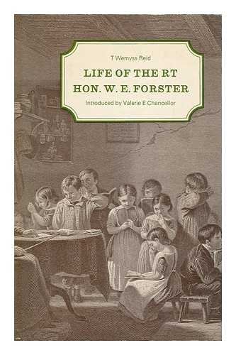 Life of the Rt.Hon.W.E.Forster (Documents of social history)