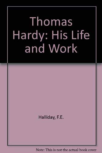 Imagen de archivo de Thomas Hardy : His Life and Work a la venta por Better World Books Ltd