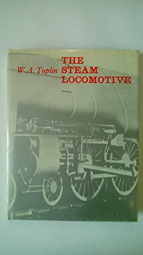 9780239001382: The steam locomotive: Its form and function