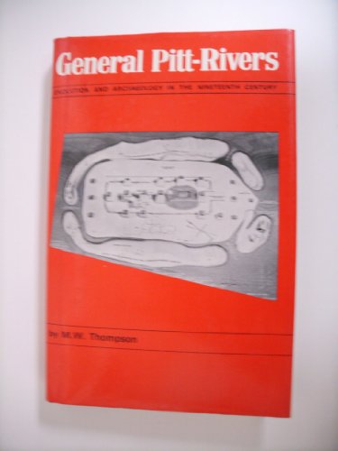 Beispielbild fr General Pitt-Rivers: Evolution and Archaeology in the Nineteenth Century zum Verkauf von WorldofBooks