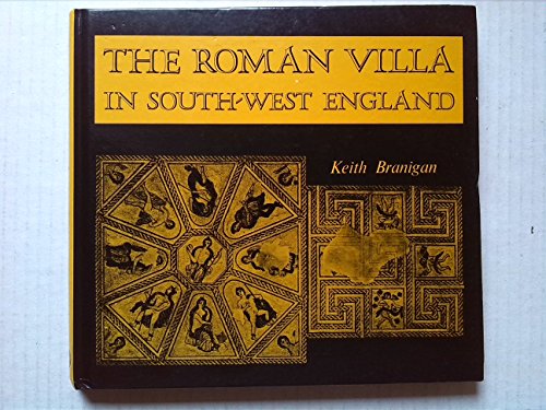 Beispielbild fr The Roman villa in South-West England zum Verkauf von Books From California