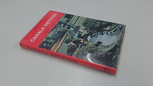 Beispielbild fr Canals Revived: Story of the Waterways Restoration Movement zum Verkauf von WorldofBooks