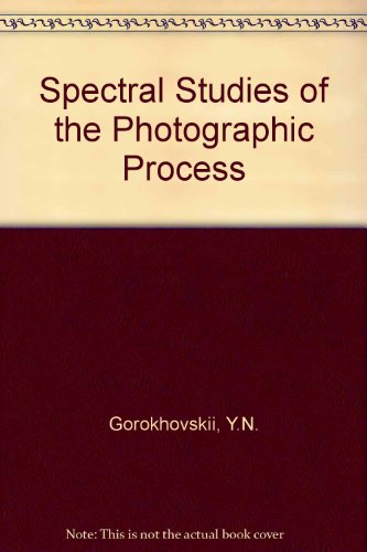 9780240387963: Spectral Studies of the Photographic Process