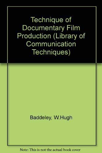 9780240388045: Technique of Documentary Film Production (Library of Communication Techniques)