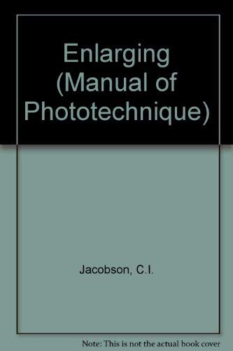 Imagen de archivo de Enlarging (Manual of Phototechnique) a la venta por Goldstone Books