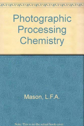 9780240506333: Photographic Processing Chemistry