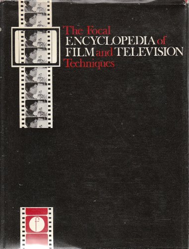 Focal Encyclopedia of Film and Television Techniques