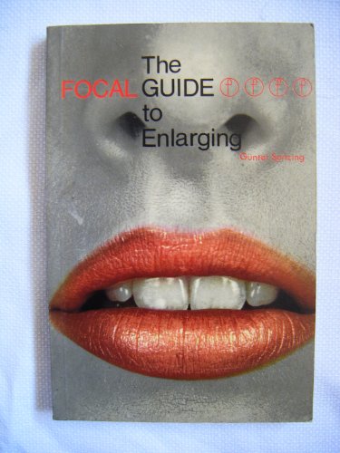 Imagen de archivo de The Focalguide to Enlarging (The Focal photoguides) a la venta por Reuseabook