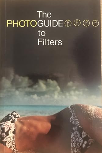 Stock image for The Photoguide to Filters for sale by Hay-on-Wye Booksellers