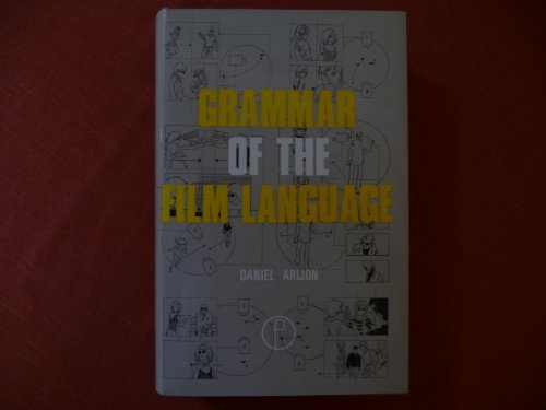 9780240507798: Grammar of the Film Language