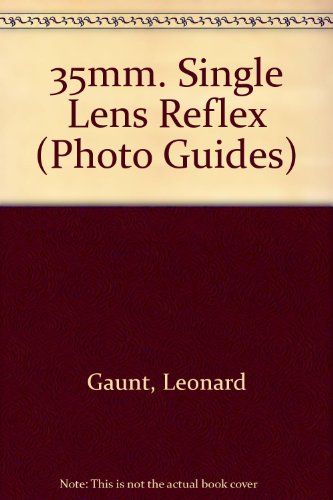 The Photoguide to the 35mm Single Lens Reflex