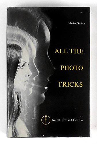 Beispielbild fr All the Photo-Tricks : Ways and Ideas off the Beaten Track zum Verkauf von Better World Books
