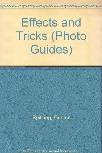 9780240508429: Effects and Tricks (Photo Guides)