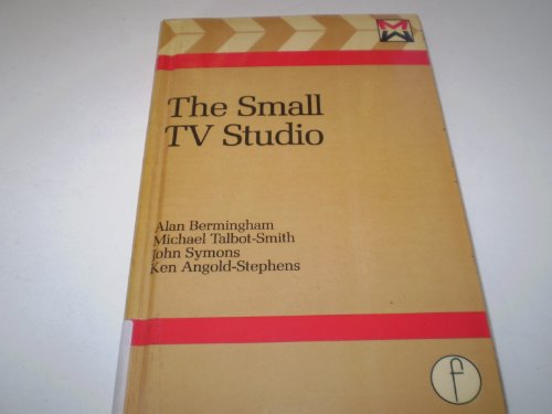 Small TV Studio: Equipment and Facilities (9780240508696) by Bermingham, Alan