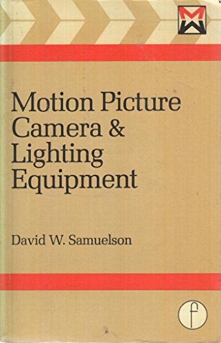 9780240509488: Motion Picture Camera and Lighting Equipment (Media manuals)