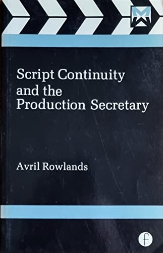 Stock image for Script Continuity and the Production Secretary in Film TV (Media Manuals) for sale by Hafa Adai Books