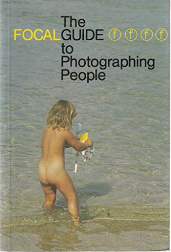 9780240509723: The Focalguide to Photographing People