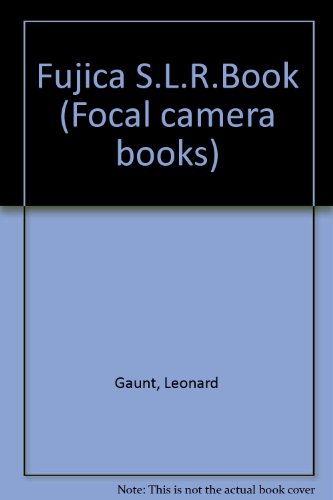 9780240509761: Fujica S.L.R.Book (Focal camera books)