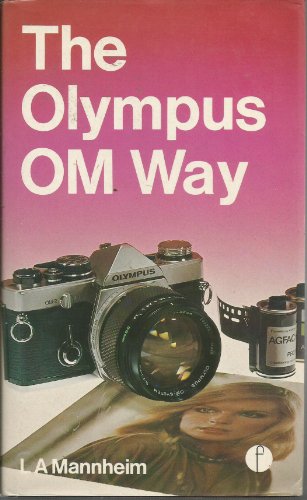 Stock image for Olympus OM Way (Camera Way Books) for sale by Front Cover Books