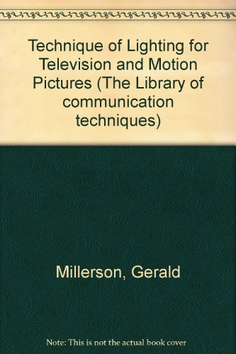 9780240511283: Technique of Lighting for Television and Motion Pictures