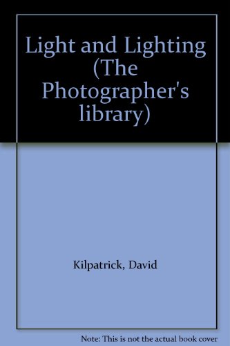 Stock image for Light and lighting (The Photographer's library) for sale by Wonder Book