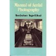 Manual of Aerial Photography (9780240512297) by Graham, Ron; Read, Roger