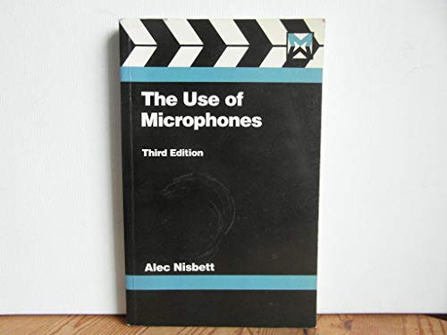 Beispielbild fr The Use of Microphones zum Verkauf von Better World Books Ltd