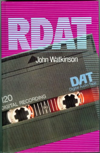 Rdat (9780240513065) by Watkinson, John