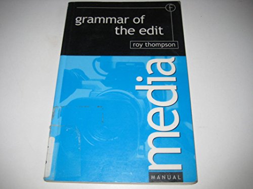 Stock image for Grammar of the Edit (Media Manuals) for sale by -OnTimeBooks-