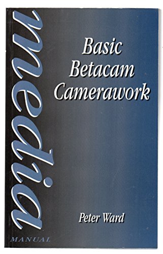 Beispielbild fr Basic Betacam Camerawork (Media Manuals) zum Verkauf von WorldofBooks