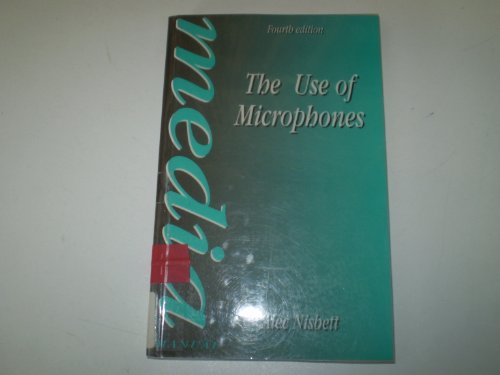 Imagen de archivo de Use of Microphones (Media Manuals) a la venta por SecondSale