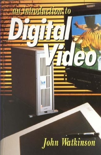 9780240513805: Introduction to Digital Video