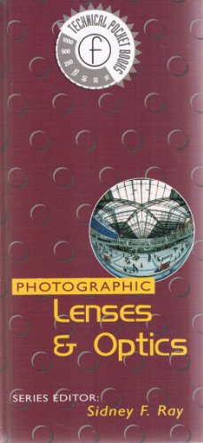 Beispielbild fr PHOTOGRAPHIC LENSES AND OPTICS POCKET BOOK (PHOTOGRAPHY POCKET BOOKS) RAY, SIDNEY F. zum Verkauf von Gertrudis Gimnez Lpez