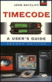 9780240514048: Timecode: A User's Guide