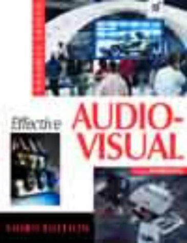 Stock image for Effective Audio Visual : A User's Handbook for sale by Better World Books Ltd