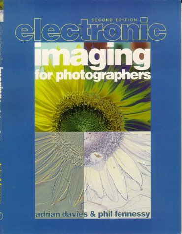 Stock image for Electronic Imaging for Photographers for sale by WorldofBooks