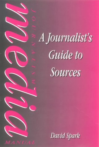 Stock image for The Journalist's Guide to Sources (Focal Press Journalism S.) for sale by WorldofBooks