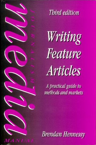 9780240514710: Writing Feature Articles (Focal Press Journalism S.)