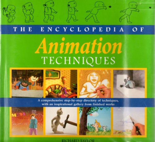 The Encyclopedia of Animation Techniques (9780240514888) by Richard Taylor