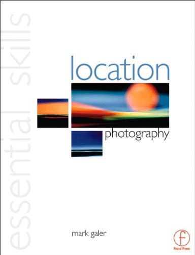 Imagen de archivo de Location Photography: Essential Skills a la venta por MusicMagpie