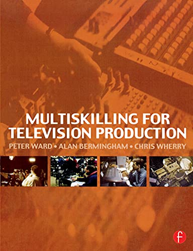 9780240515571: Multiskilling for Television Production